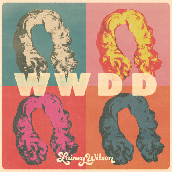 Lainey Wilson - WWDD (Singe Cover)